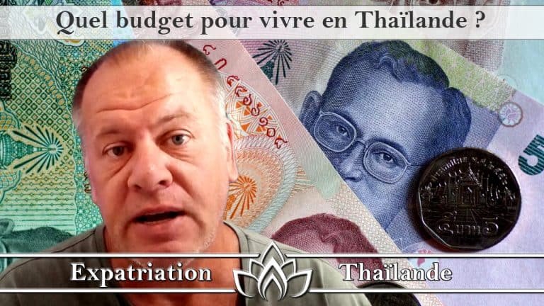 quel budget pour vivre en Thaïlande, combien faut-il pour vivre en Thaïlande ?