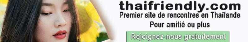site de rencontre Thaïlande, thaifriendly, meilleur site de rencontre thai